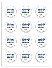 "Medicaid Makes It Possible"  Stickers