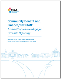 Community Benefit and Finance/Tax Staff: Cultivating Relationships for Accurate Reporting (Electronic Download)
