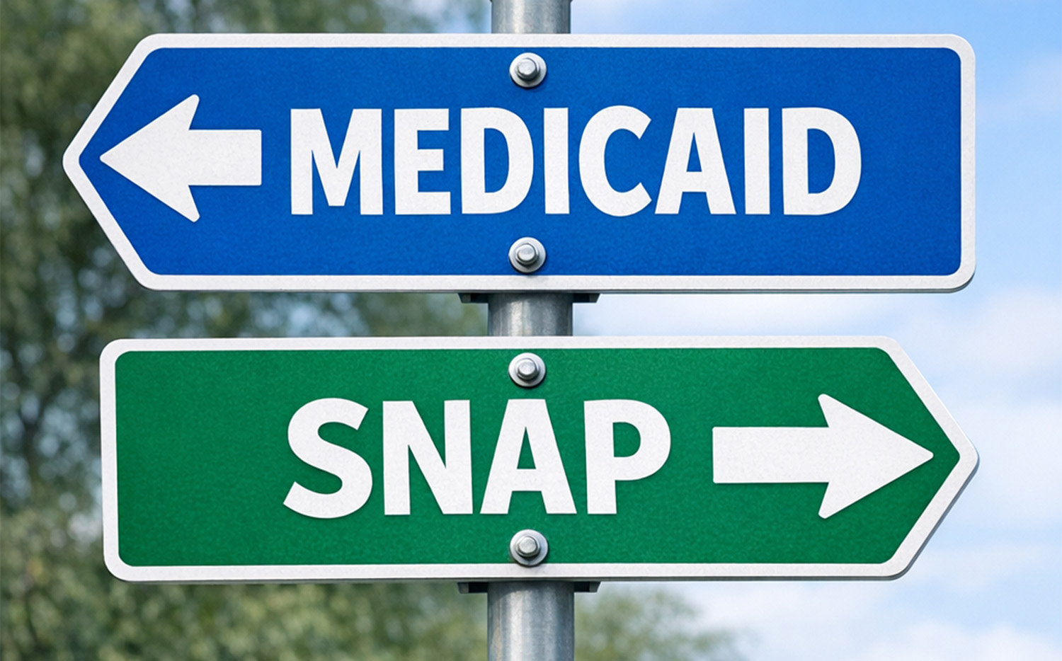 Medicaid left arrow sign and SNAP right arrow sigh