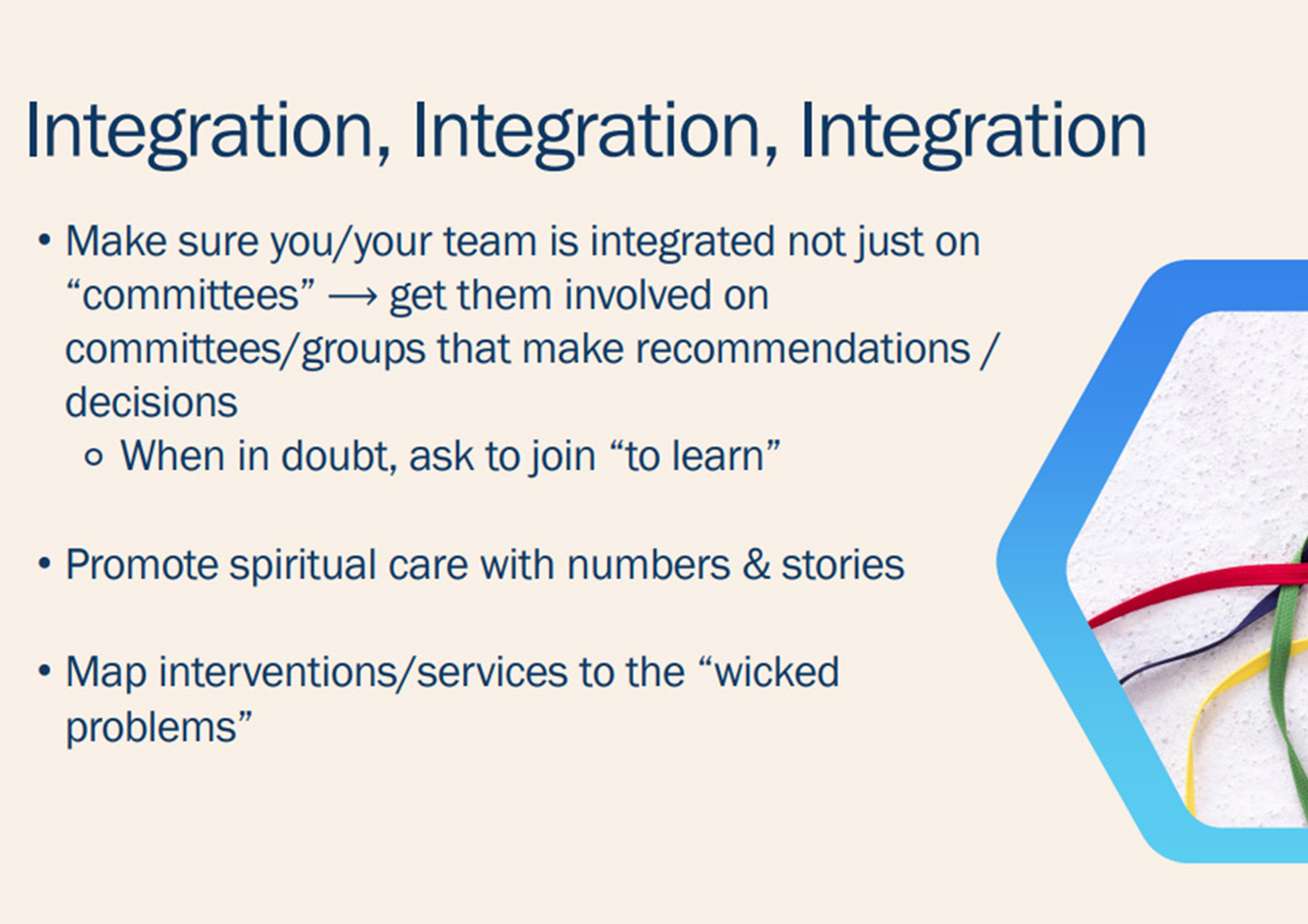 presenters shared these tips for integrating spiritual care teams into the other teams in place at healthcare facilities.