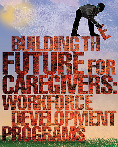 Building a Better Future for Caregivers_a