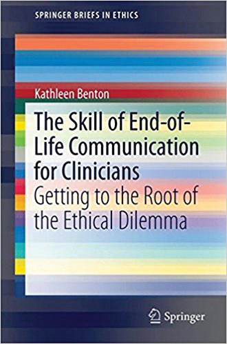 The Skill of End-of-Life Communication for Clinicians