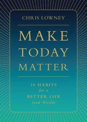 Book Review - Make Today Matter