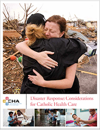 Disaster Response: Considerations for Catholic Health Care