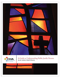 A Guide to Understanding Public Juridic Persons in the Catholic Health Ministry